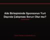 Aile Birleşiminde Sponsorun Yurt Dışında Çalışması Sorun Olur mu?