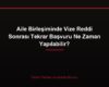 Aile Birleşiminde Vize Reddi Sonrası Tekrar Başvuru Ne Zaman Yapılabilir?