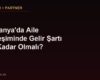 Almanya'da Aile Birleşiminde Gelir Şartı Ne Kadar Olmalı?