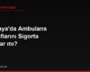 Almanya'da Ambulans Masraflarını Sigorta Karşılar mı?