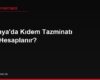 Almanya'da Kıdem Tazminatı Nasıl Hesaplanır?