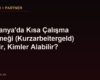 Almanya'da Kısa Çalışma Ödeneği (Kurzarbeitergeld) Nedir, Kimler Alabilir?
