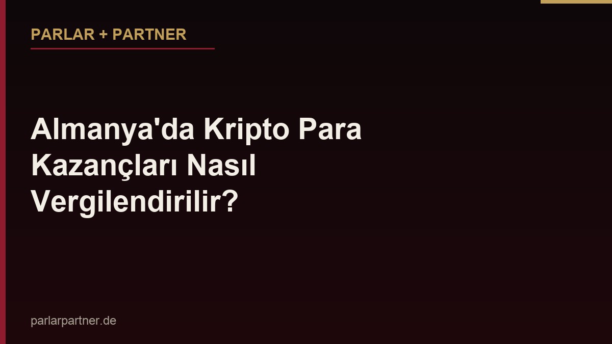 Almanya’da Kripto Para Kazançları Nasıl Vergilendirilir?