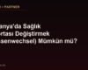 Almanya'da Sağlık Sigortası Değiştirmek (Kassenwechsel) Mümkün mü?
