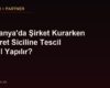 Almanya'da Şirket Kurarken Ticaret Siciline Tescil Nasıl Yapılır?