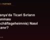 Almanya'da Ticari Sırların Korunması (Geschäftsgeheimnis) Nasıl Sağlanır?