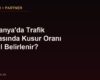Almanya'da Trafik Kazasında Kusur Oranı Nasıl Belirlenir?