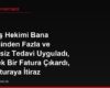Bir Diş Hekimi Bana Gereğinden Fazla ve Gereksiz Tedavi Uyguladı, Yüksek Bir Fatura Çıkardı, Bu Faturaya İtiraz Edebilir miyim?