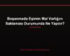 Boşanmada Eşimin Mal Varlığını Saklaması Durumunda Ne Yapılır?