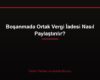 Boşanmada Ortak Vergi İadesi Nasıl Paylaştırılır?