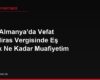 Eşim Almanya'da Vefat Etti, Miras Vergisinde Eş Olarak Ne Kadar Muafiyetim Var?