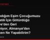 Boşandığım Eşim Çocuğumuzu Yaz Tatili İçin Götürdüğü Türkiye'den Geri Getirmiyor, Almanya'dan Hukuken Ne Yapabilirim?