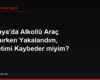 Almanya'da Alkollü Araç Kullanırken Yakalandım, Ehliyetimi Kaybeder miyim?