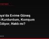 Almanya'da Evime Güneş Paneli Kurdurdum, Komşum İtiraz Ediyor, Haklı mı?