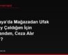 Almanya'da Mağazadan Ufak Bir Şey Çaldığım İçin Yakalandım, Ceza Alır mıyım?
