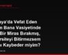 Almanya'da Vefat Eden Dedem Bana Vasiyetinde Şartlı Bir Miras Bırakmış, Üniversiteyi Bitirmezsem Payımı Kaybeder miyim?