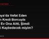 Almanya'da Vefat Eden Eşimin Kredi Borcuyla Aldığı Ev Ona Aitti, Şimdi Bu Evi Kaybedecek miyim?