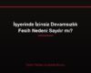 İşyerinde İzinsiz Devamsızlık Fesih Nedeni Sayılır mı?