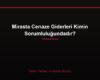 Mirasta Cenaze Giderleri Kimin Sorumluluğundadır?