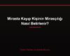 Mirasta Kayıp Kişinin Mirasçılığı Nasıl Belirlenir?