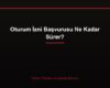 Oturum İzni Başvurusu Ne Kadar Sürer?