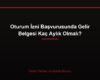 Oturum İzni Başvurusunda Gelir Belgesi Kaç Aylık Olmalı?