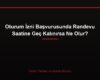 Oturum İzni Başvurusunda Randevu Saatine Geç Kalınırsa Ne Olur?