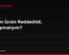 Oturum İznim Reddedildi, Ne Yapmalıyım?