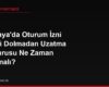 Almanya'da Oturum İzni Süresi Dolmadan Uzatma Başvurusu Ne Zaman Yapılmalı?