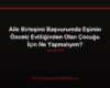 Aile Birleşimi Başvurumda Eşimin Önceki Evliliğinden Olan Çocuğu İçin Ne Yapmalıyım?