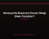 Almanya'da Boşanma Davası Hangi Dilde Yürütülür?