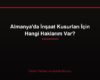 Almanya'da İnşaat Kusurları İçin Hangi Haklarım Var?