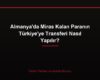 Almanya'da Miras Kalan Paranın Türkiye'ye Transferi Nasıl Yapılır?