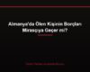 Almanya'da Ölen Kişinin Borçları Mirasçıya Geçer mi?