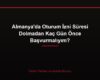 Almanya'da Oturum İzni Süresi Dolmadan Kaç Gün Önce Başvurmalıyım?