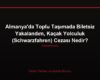 Almanya'da Toplu Taşımada Biletsiz Yakalandım, Kaçak Yolculuk (Schwarzfahren) Cezası Nedir?
