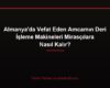 Almanya'da Vefat Eden Amcamın Deri İşleme Makineleri Mirasçılara Nasıl Kalır?