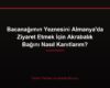 Bacanağımın Yeznesini Almanya'da Ziyaret Etmek İçin Akrabalık Bağını Nasıl Kanıtlarım?