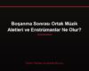 Boşanma Sonrası Ortak Müzik Aletleri ve Enstrümanlar Ne Olur?