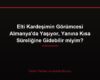 Elti Kardeşimin Görümcesi Almanya'da Yaşıyor, Yanına Kısa Süreliğine Gidebilir miyim?