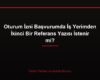 Oturum İzni Başvurumda İş Yerimden İkinci Bir Referans Yazısı İstenir mi?