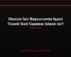 Oturum İzni Başvurumda İşyeri Ticaret Sicil Gazetesi İstenir mi?