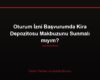 Oturum İzni Başvurumda Kira Depozitosu Makbuzunu Sunmalı mıyım?