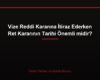 Vize Reddi Kararına İtiraz Ederken Ret Kararının Tarihi Önemli midir?
