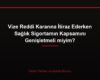 Vize Reddi Kararına İtiraz Ederken Sağlık Sigortamın Kapsamını Genişletmeli miyim?