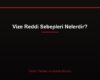 Vize Reddi Sebepleri Nelerdir?