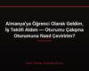 Almanya'ya Öğrenci Olarak Geldim, İş Teklifi Aldım — Oturumu Çalışma Oturumuna Nasıl Çeviririm?