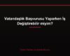 Vatandaşlık Başvurusu Yaparken İş Değiştirebilir miyim?